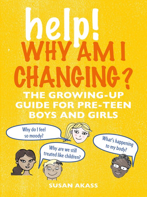 Title details for Help! Why Am I Changing? by Susan Akass - Wait list
